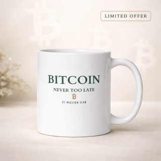 Bitcoin 21 Million Club Tasse in Weiß – Never Too Late Keramiktasse von BITVESTIS