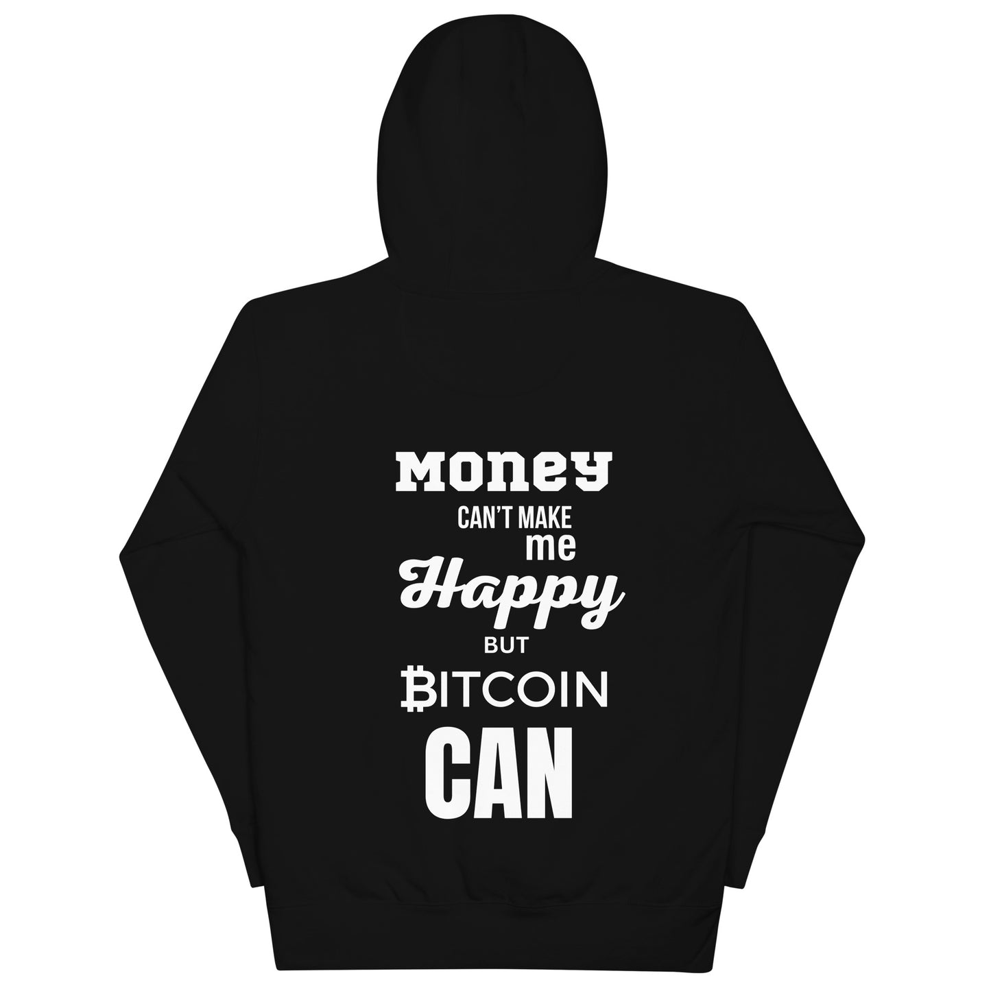 Bitcoin Hoodie mit 'Money can't make me happy, but Bitcoin can'-Print für Krypto-Fans – Komfort und Style in einem.